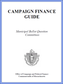 OCPF Campaign Guide for Municipal Ballot Question Committees