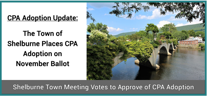 CPA Adoption Update: Shelburne Votes to Place CPA on November Ballot